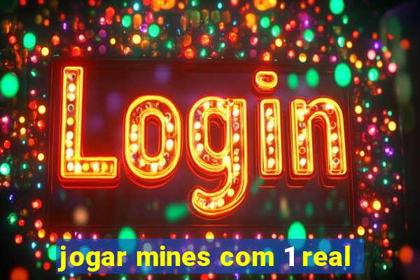 jogar mines com 1 real